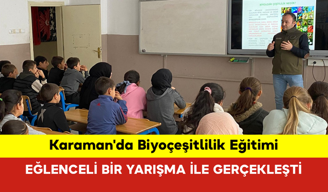 Karaman'da Biyoçeşitlilik Eğitimi Eğlenceli Bir Yarışma ile Gerçekleşti