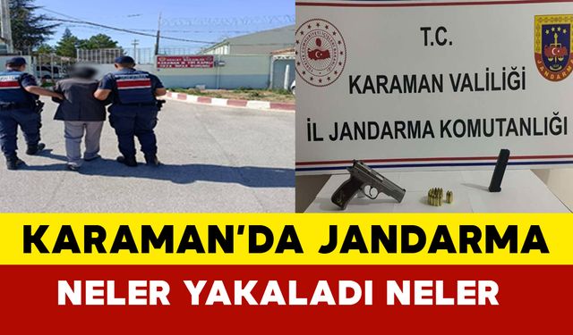 Karaman'da Jandarma'dan Huzur Operasyonu: 34 Şahıs Yakalandı