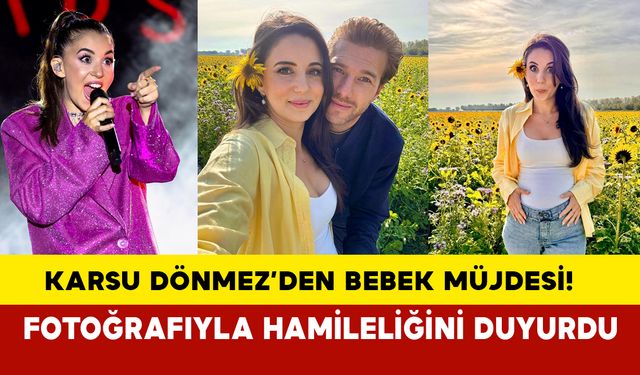 Karsu Dönmez’den bebek müjdesi! Karsu Dönmez fotoğrafıyla hamileliğini duyurdu