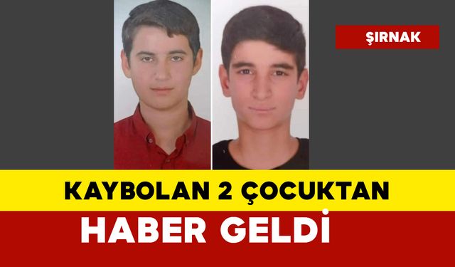 Kayıp aranıyorlardı o çocuklardan haber var