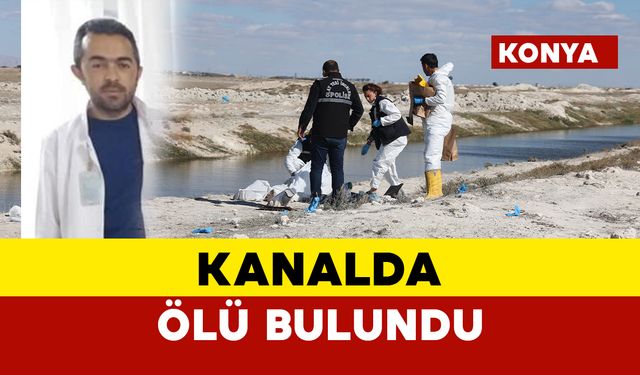 Kayıp şahıs kanalda ölü bulundu