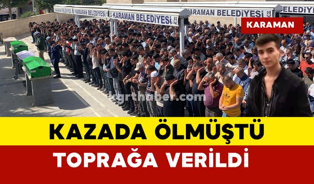 Kazada ölen 20 yaşındaki genç son yolculuğuna uğurlandı