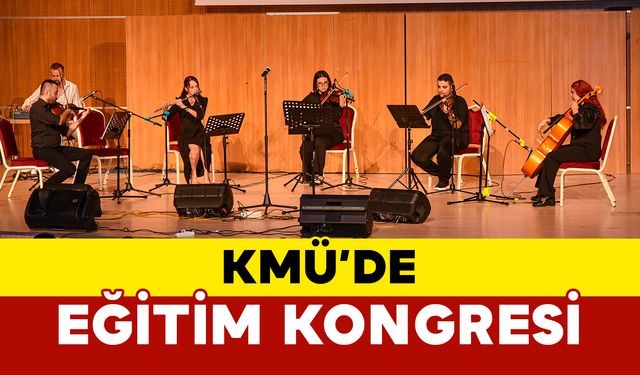 Kmü’de ‘III. Uluslararası Temel Eğitim Kongresi’