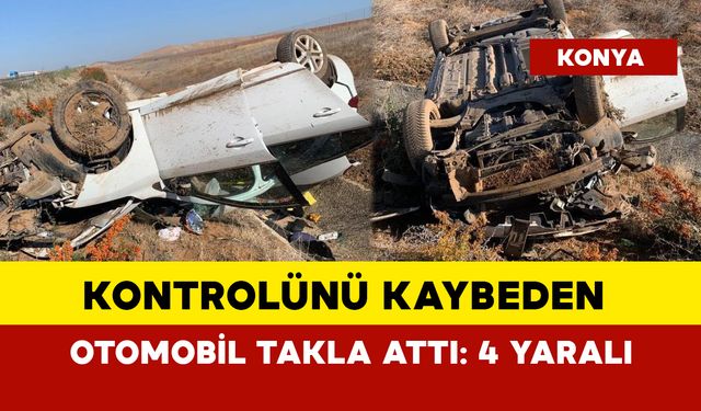 Kontrolünü kaybeden otomobil takla attı: 4 yaralı