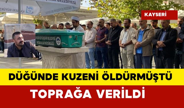 Kuzeni tarafından öldürüldü bugün toprağa verildi