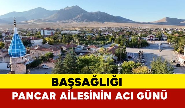 Pancar Ailesinin Acı Günü