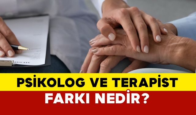 Psikolog ve terapist farkı nedir?