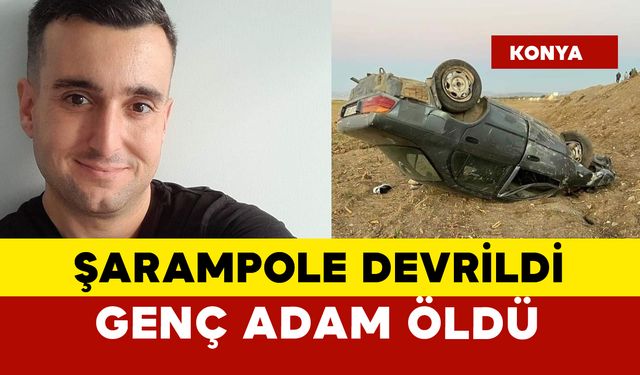 Şarampole devrilen araçtaki genç adam öldü