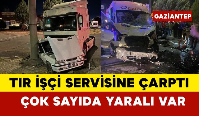 Tır işçi servisine çarptı... çok sayıda yaralı var