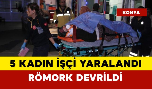 Traktörün römorku devrildi: 5 kişi yaralandı