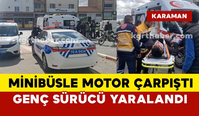 Transporter minibüsle motor çarpıştı: 1 yaralı