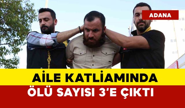 Uyurlarken tabancayla vurmuştu: ölü sayısı 3'e çıktı