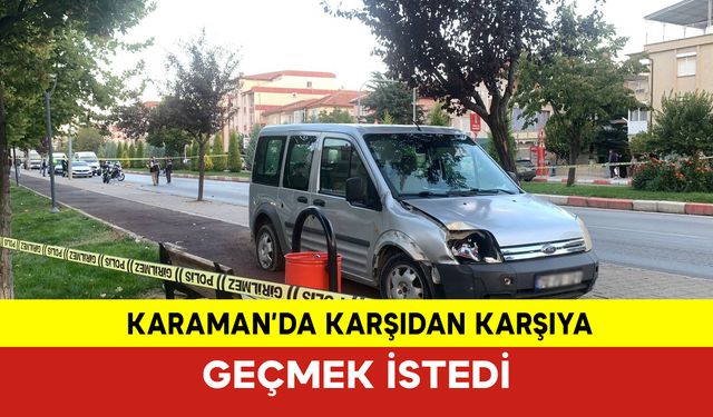 Yolun Karşısına Geçmeye Çalışan Kadın Kazada Ağır Yaralandı