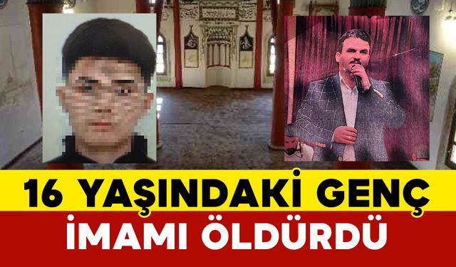 16 Yaşındaki Genç İmamı Öldürdü