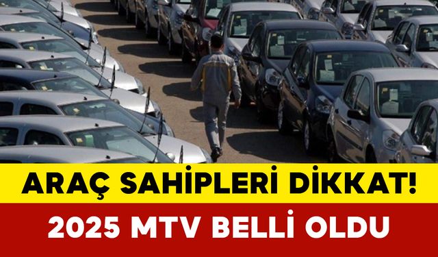 2025 Motorlu Taşıtlar Vergisi Belli Oldu