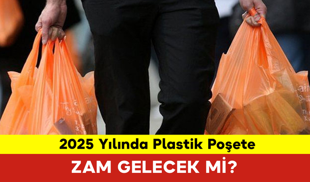 2025 Yılında Plastik Poşete Zam Gelecek mi?