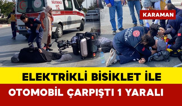 3 tekerlekli Elektrikli bisiklet ve otomobil çarpıştı: 1 yaralı