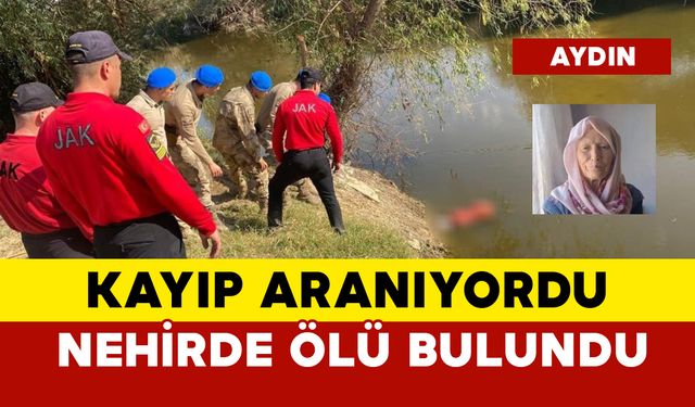 77 yaşındaki kayıp kadın nehirde ölü bulundu