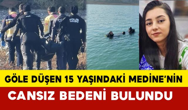 Adana’da göle düşen 15 yaşındaki Medine’nin cansız bedeni bulundu