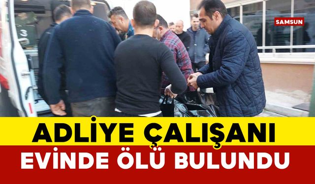 Adliye çalışanı evinde ölü bulundu