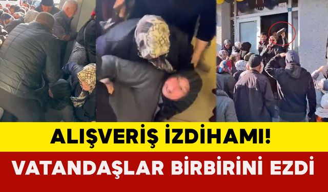 Alışveriş İzdihamı: Vatandaşlar Birbirini Ezdi