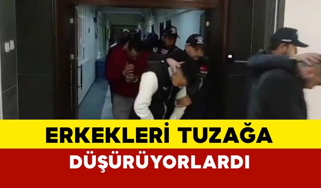 Ankara’da Erkekleri Tuzağa Düşüren Çeteye İkinci Operasyon: 8 Şüpheli Gözaltında