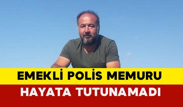 Antalya'da Emekli Polis Memuru Hayata Tutunamadı