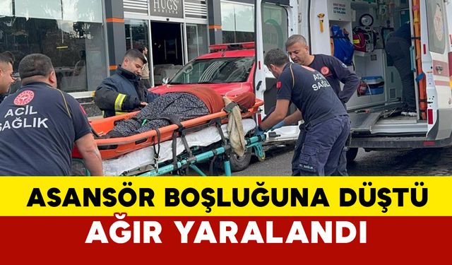 Antalya’da Mobilya Mağazasında Asansör Boşluğuna Düşen Kadın Ağır Yaralandı