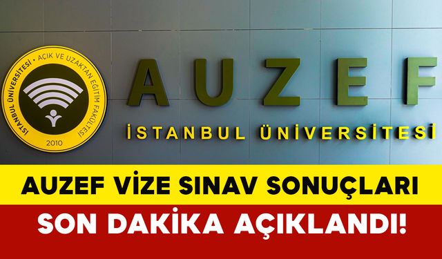 AUZEF Vize Sınav Sonuçları Açıklandı! 2024 Sonuç Sorgulama Detayları