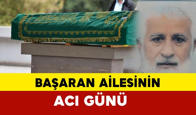 Başaran Ailesinin Acı Günü