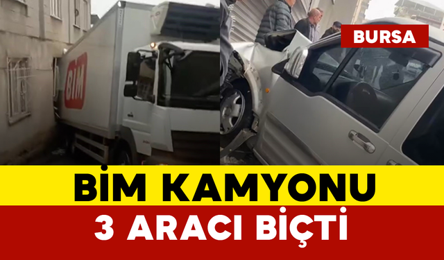 BİM Kamyonu 3 Aracı Hurdaya Çevirdi