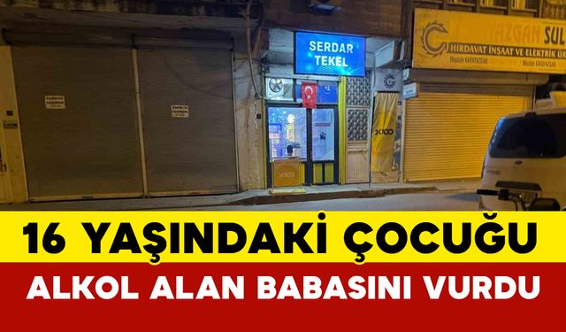 Büfeden alkol alan babasını vurdu