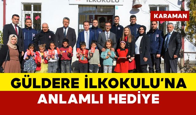 Ceza İnfaz Kurumundan Güldere İlkokulu Öğrencilerine Cumhuriyet Bayramı Hediyesi