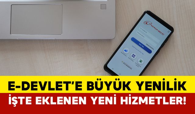 e-Devlet’e Büyük Yenilik: İşte Eklenen Yeni Hizmetler!