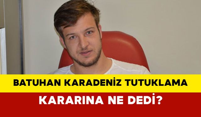 Eski Futbolcu Batuhan Karadeniz'e Tutuklama Kararı