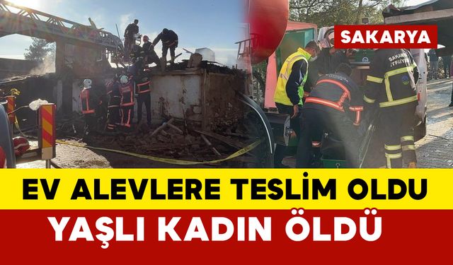 Ev alevlere teslim oldu: yaşlı kadın öldü