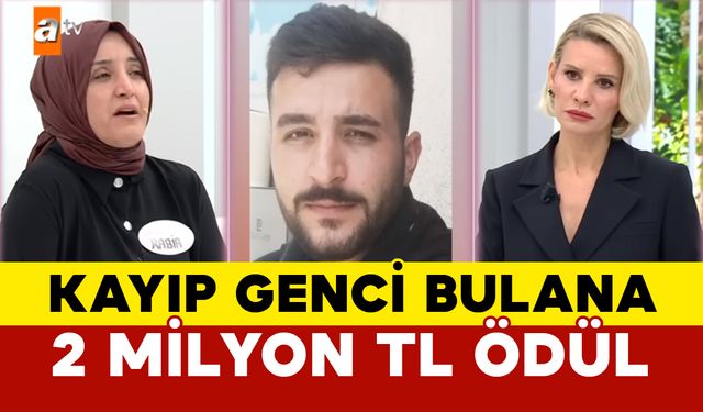 Fatih'i Bulana 2 Milyon TL Ödül Verilecek