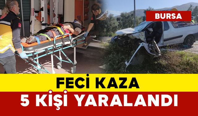 Feci kazada 5 kişi yaralandı