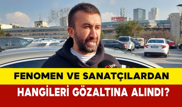 Fenomen ve Sanatçılara Gözaltı