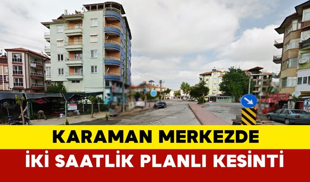 İki Saatlik Planlı Kesinti Yapılacak