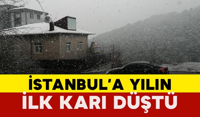 İstanbul’a İlk Kar Düştü