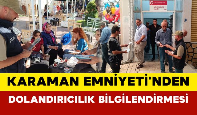 Karaman Emniyeti'nden Dolandırıcılık Bilgilendirmesi