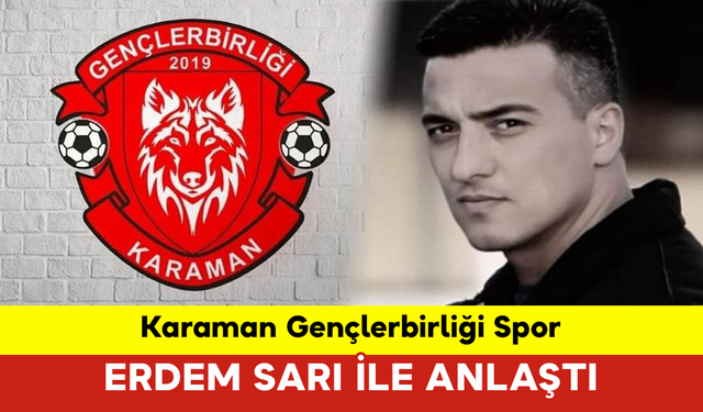 Karaman Gençlerbirliği Spor Erdem Sarı ile Anlaştı