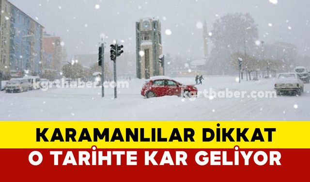 Karaman'a Soğuk Hava ve Kar Yağışı Geliyor