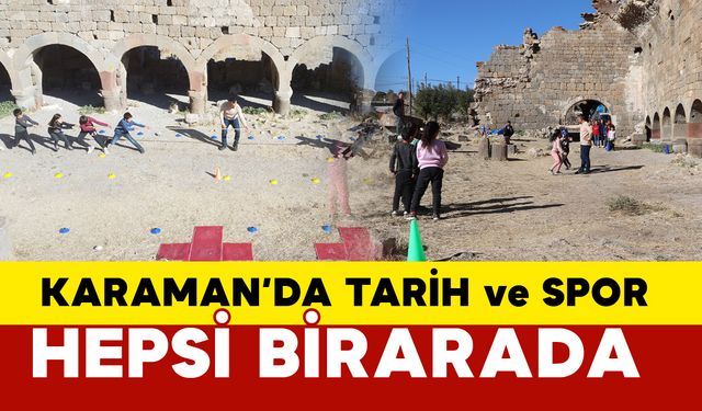 Karaman’da Tarih Ve Spor Bir Arada