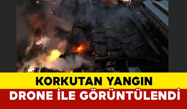 Kayseri OSB’de Yangın Drone ile görüntülendi