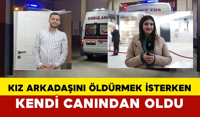 Kız Arkadaşını Öldürmek İsterken Kendi Canından Oldu