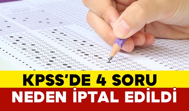 KPSS’de dört soru iptal edildi