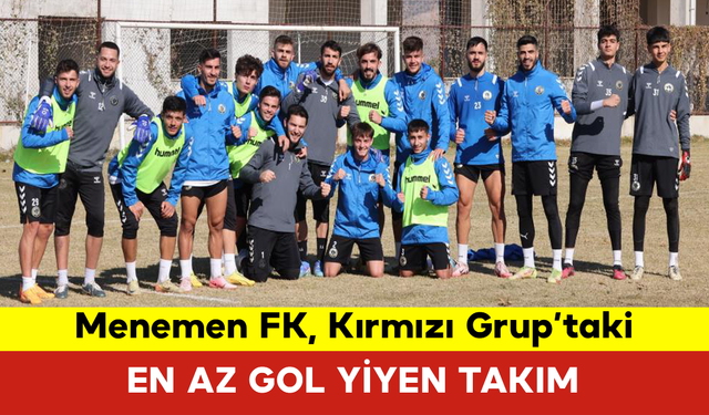 Menemen FK, Kırmızı Grup’taki En Az Gol Yiyen Takım