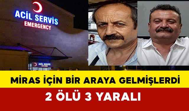 Miras Toplantısı Zehirlenme ile Sonuçlandı: 2 Ölü, 3 Yaralı